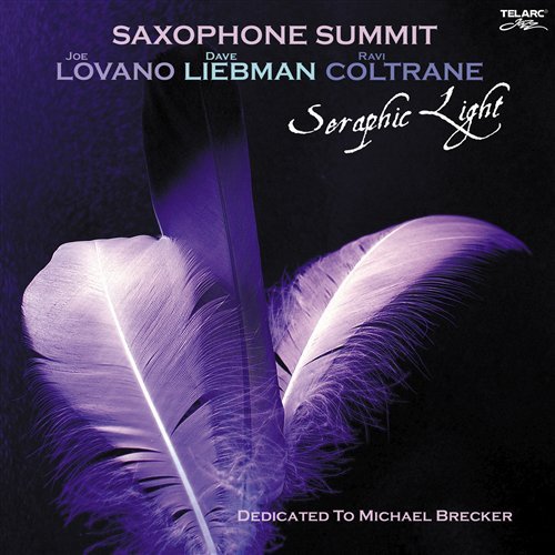 Saxophone Summit: Seraphic Light - Sax Summit II - Musik - Telarc (in-akustik) - 0089408367328 - 4. juni 2012
