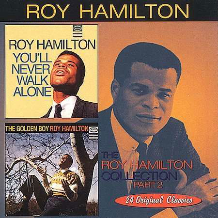 You'll Never Walk Alone / Golden Boy - Roy Hamilton - Musiikki - Collectables - 0090431604328 - tiistai 25. toukokuuta 1999