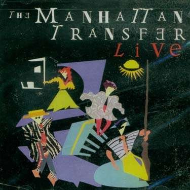 Live - Manhattan Transfer - Music - COLLECTABLES - 0090431633328 - June 30, 1990