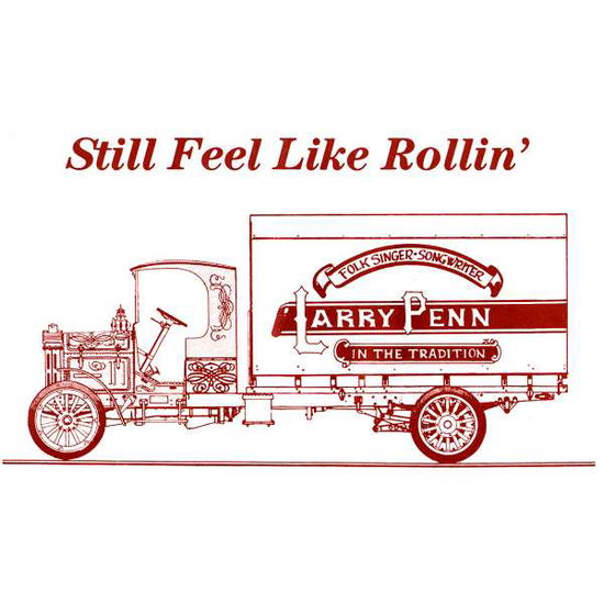 Cover for Larry Penn · Still Feels Like Rollin': Songs About Trucks (CD) (2012)