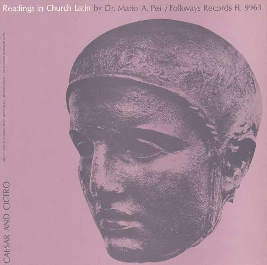 Readings in Church Latin - Caesar and Cicero - Mario Pei - Musiikki - Folkways Records - 0093070996328 - keskiviikko 30. toukokuuta 2012