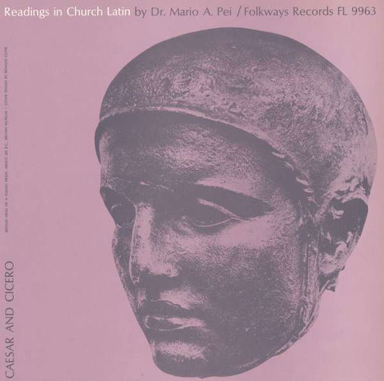 Readings in Church Latin - Caesar and Cicero - Mario Pei - Music - Folkways Records - 0093070996328 - May 30, 2012