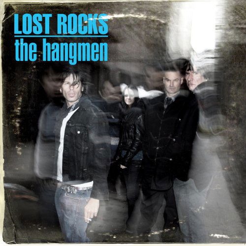 Lost Rocks - Hangmen - Muzyka - ACETATE - 0094061704328 - 15 września 2011