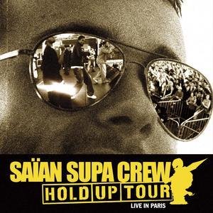 Cover for Saian Supa Crew · Hold Up Tour : Live In Paris (CD) [Live edition] (2013)