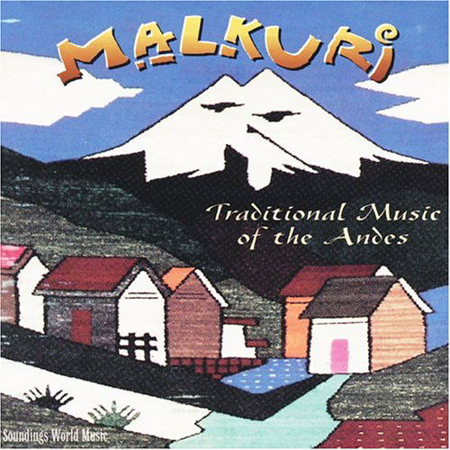 Cover for Malkuri · Traditional Music of the Andes (CD) (1996)