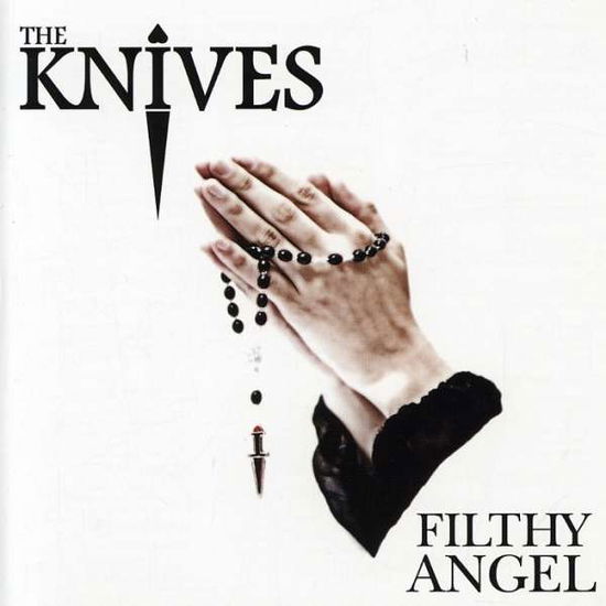 Cover for Knives · Filthy Angel (CD)