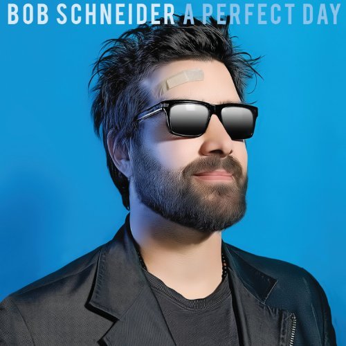 A Perfect Day - Bob Schneider - Music - POP - 0186535005328 - April 19, 2011