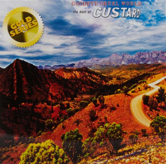 Cover for Custard · Goodbye Cruel World: the Best of Custard (CD) (2019)