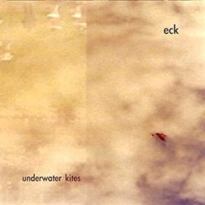 Cover for Underwater Kites · Eck (CD) (2021)