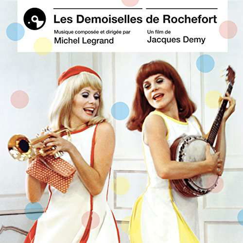 Cover for Michel Legrand · Les Demoiselles De Rochefort (CD) (2017)