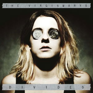 Divides - The Virginmarys - Music - CONCORD - 0601501341328 - May 5, 2016