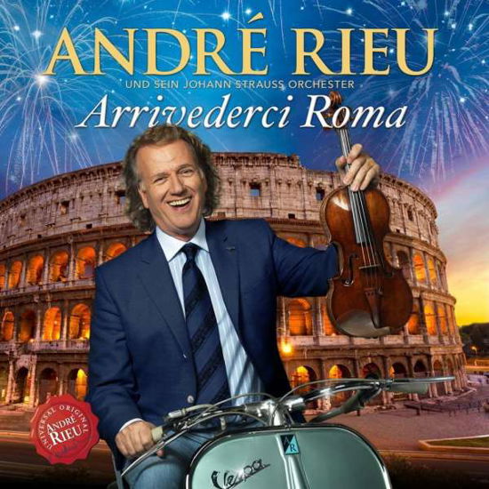 Cover for Andre Rieu · Arrivederci Roma (CD) (2015)