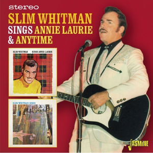 Sings Annie Laurie & Anytime - Slim Whitman - Musikk - JASMINE - 0604988369328 - 9. oktober 2015