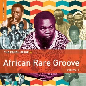 Cover for Aa.vv. · The Rough Guide To African Rare Groove. Volume 1 (CD) (2015)
