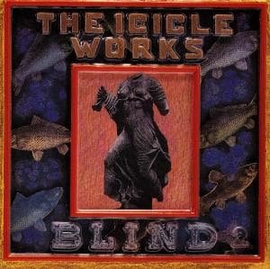 Cover for Icicle Works · Blind (CD) (2020)