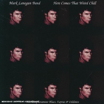 Cover for Mark Lanegan · Here Comes That Weird Chill (SCD) [EP edition] (2003)