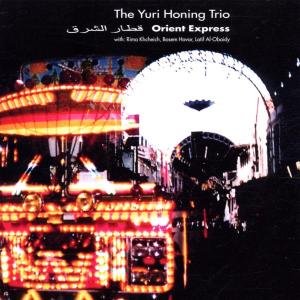 Cover for Yuri -Trio- Honing · Orient Express (CD) (2002)