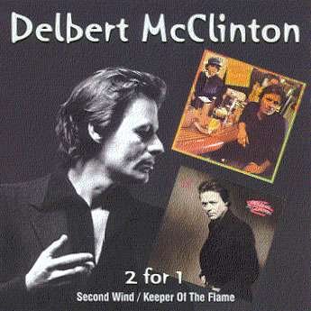 Delbert Mcclinton - Second Wind / keeper Of The Flame - Delbert Mcclinton - Musikk - Raven - 0612657013328 - 7. juni 2002