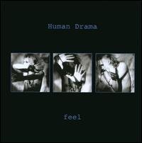 Feel - Human Drama - Musik - HOLLOWS HILL - 0614256003328 - 8 maj 2008