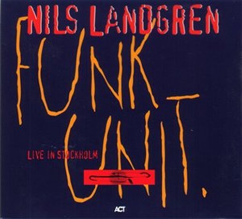Cover for Nils -Funk Unit- Landgren · Live In Stockholm (CD) [Digipack] (2005)