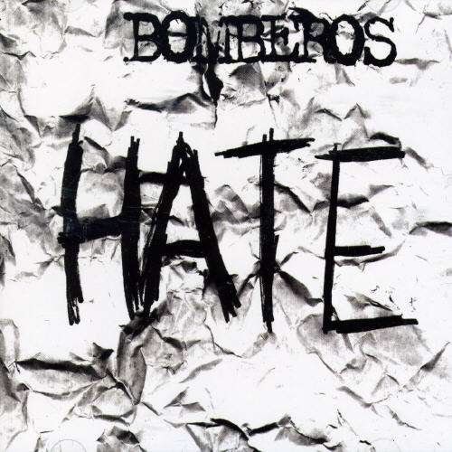 Cover for Bomberos · Hate (CD) (2006)