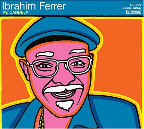 Cover for Ibrahim Ferrer · Ay, Candela (CD) (2005)