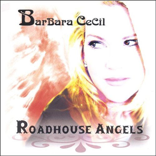 Cover for Barbara Cecil · Roadhouse Angels (CD) (2005)