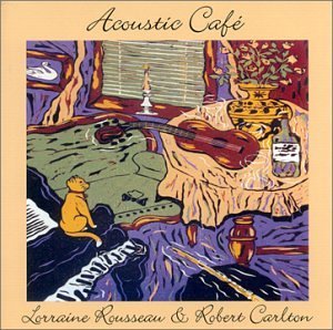 Cover for Rousseau / Carlton · Acoustic Caf (CD) (2005)