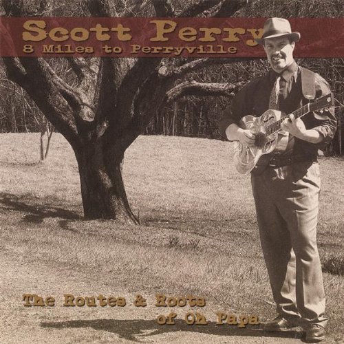 Cover for Scott Perry · 8 Miles to Perryville (CD) (2007)