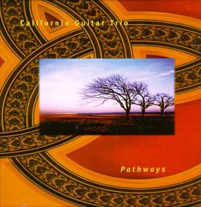 Pathways - California Guitar Trio - Musik - DISCIPLINE GLOBAL MOBILE - 0633367980328 - 23 juni 1998