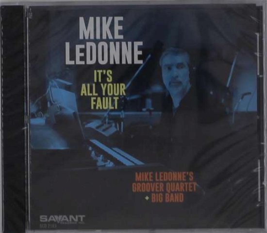 Cover for Mike Ledonne · It's All Your Fault (CD) (2021)