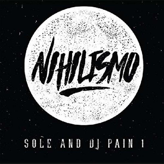 Cover for Sole &amp; Dj Pain 1 · Nihilismo (CD) (2016)