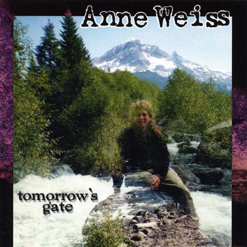 Cover for Anne Weiss · Tomorrows Gate (CD) (2003)