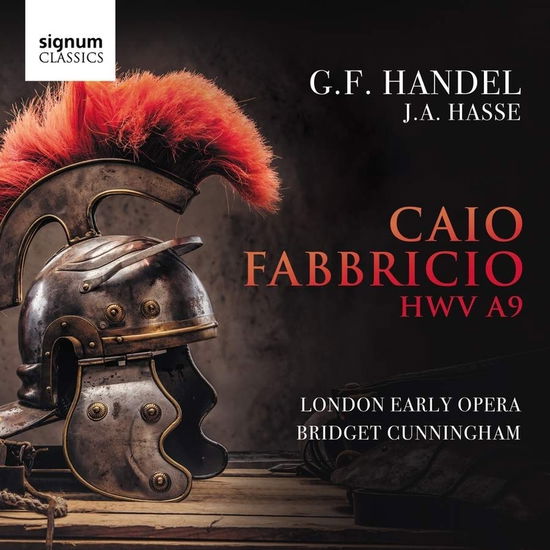 Handel: Caio Fabriccio. Hwv A9 - London Early Opera / Bridget Cunningham / Fleur Barron / Morgan Pearse - Musik - SIGNUM RECORDS - 0635212071328 - 10. Juni 2022