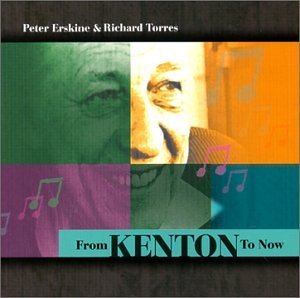 Cover for Erskine,peter / Torres,richard · From Kenton to Now (CD) (1998)