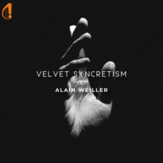 Cover for Alain Weiller · Velvet Syncretism (CD) (2025)