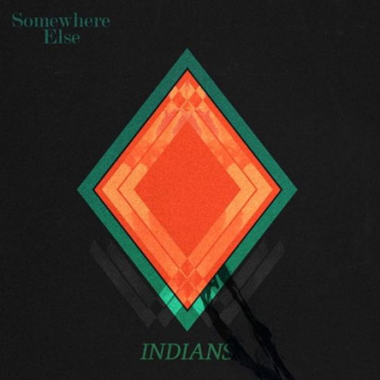 Somewhere else - Indians - Muziek - LOCAL - 0652637330328 - 28 januari 2013