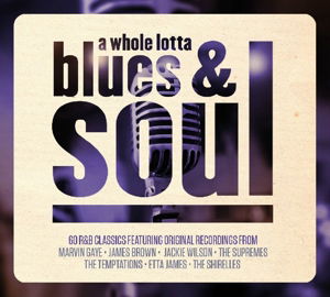 A WHOLE LOTTA BLUES AND SOUL-Marvin Gaye,James Brown,Jackie Wilson,Sup - V/A - Música - CRIMSON - 0654378057328 - 8 de junho de 2015