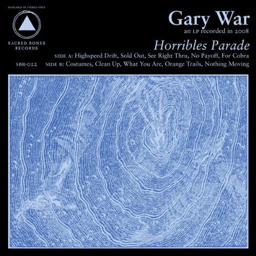 Horribles Parade - Gary War - Musique - SACRED BONES - 0656605432328 - 15 décembre 2010