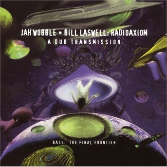 Cover for Jah Wobble · Radioaxiom (CD)