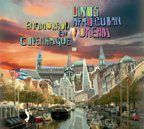 Cover for Jakob Dinesen · Dinos Afro-cuban Dream: Enamorado en Copenhague (CD) [Digipack] (2019)