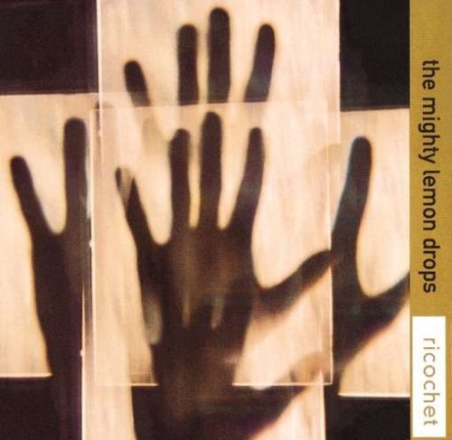 Cover for Mighty Lemon Drops · Ricochet (CD) [Bonus Tracks edition] (2008)