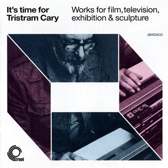 It's Time for Tristram Cary - Cary Tristram - Music - TRUNK - 0666017218328 - March 2, 2022