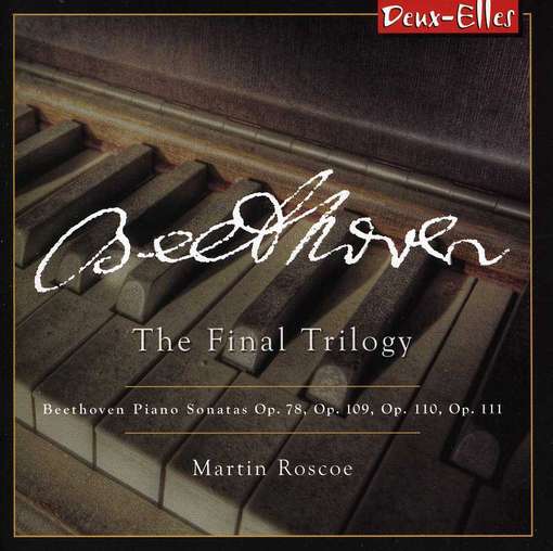 Piano Sonatas: The Final Trilogy - Beethoven - Music - DEUX-ELLES - 0666283116328 - June 3, 2014