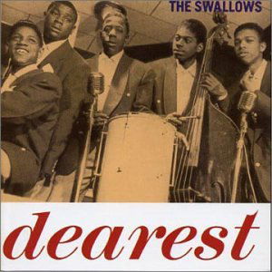 Dearest - The Swallows - Musik - ACE RECORDS - 0667677602328 - 9. februar 2009