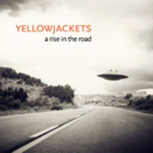 Cover for Yellowjackets · Rise In The Road (CD) (2013)