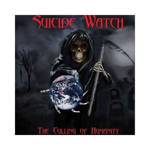 Cover for Suicide Watch · Culling of Humanity (CD) (2013)