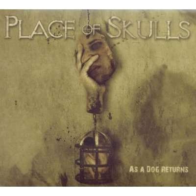 Cover for Place Of Skulls · As A Dog Returns (CD) (2011)