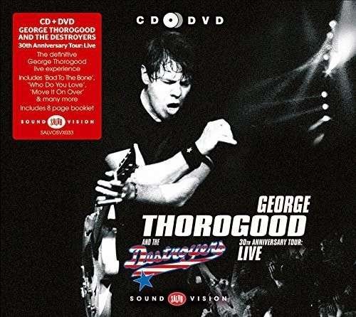 Thorogood,george - 30th Anniversary Tour - Other - UNION SQUARE MUSIC - 0698458063328 - September 5, 2014
