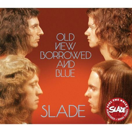 Old New Borrowed & B..+ 5 - Slade - Musik - OCHO - 0698458810328 - 31 augusti 2006